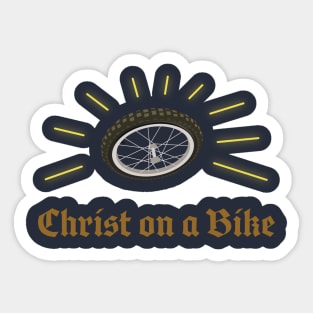 christ on a bike! Sticker